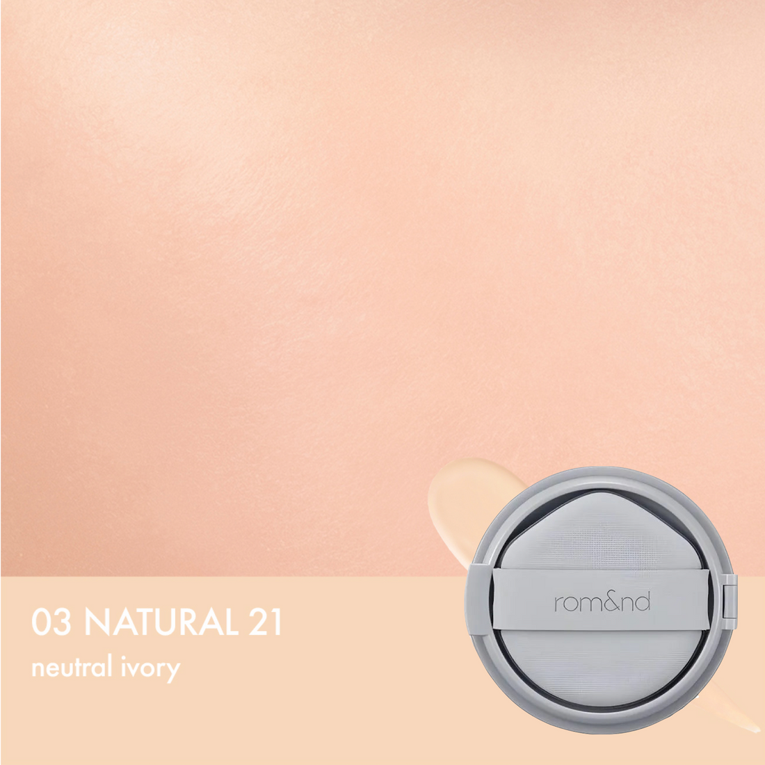 Korean makeup brand romand Nu Zero Cushion Foundation in shade 03 Natural 21. Lightweight Korean cushion foundation for light to light-medium skin tones seeking a natural, soft-matte finish. Authentic K-beauty base makeup available at Sejou Lebanon.